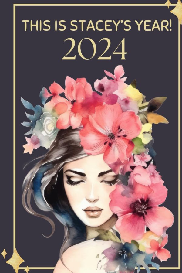 THIS IS STACEY'S YEAR 2024