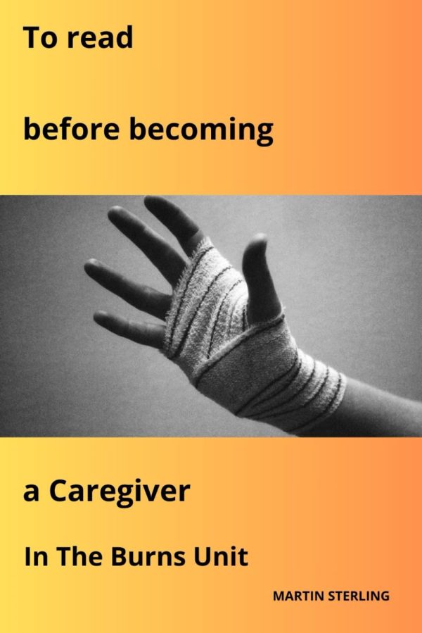 To Read to Becoming a Caregiver in the Burns Unit