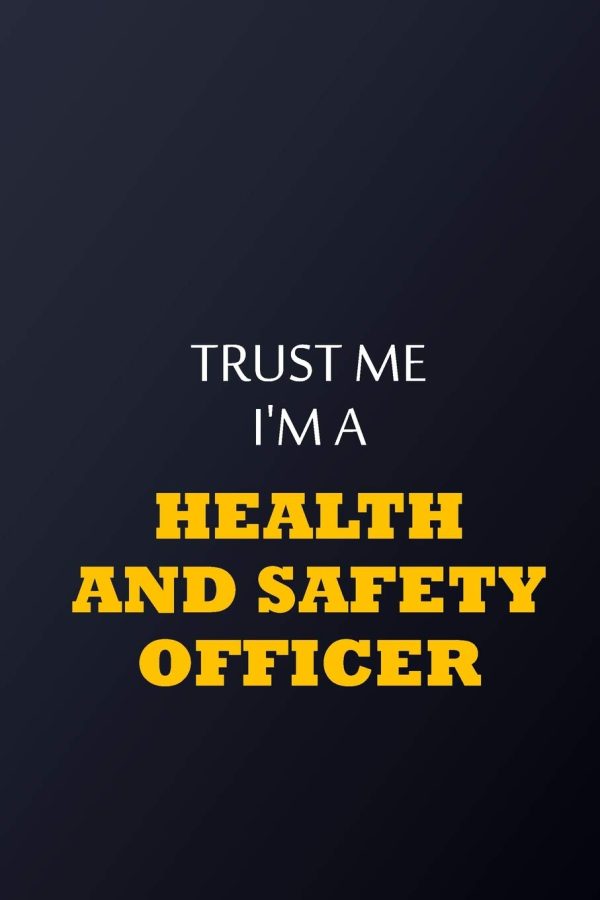 Trust Me I'm A health and safety officer Notebook - Funny health and safety officer Gift: Lined Notebook / Journal Gift, 100 Pages, 6x9, Soft Cover, Matte Finish