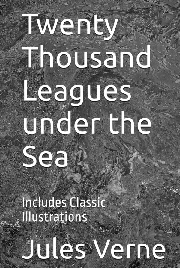 Twenty Thousand Leagues under the Sea: Includes Classic Illustrations