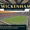 Twickenham: The Home of England Rugby