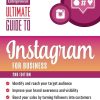 Ultimate Guide to Instagram for Business (Entrepreneur Ultimate Guide)