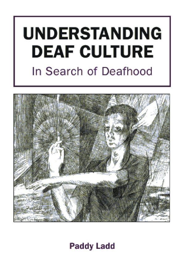 Understanding Deaf Culture: In Search of Deafhood (0)