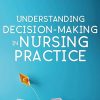 Understanding Decision-Making in Nursing Practice