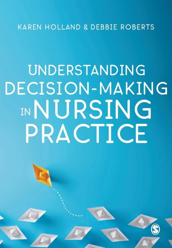 Understanding Decision-Making in Nursing Practice