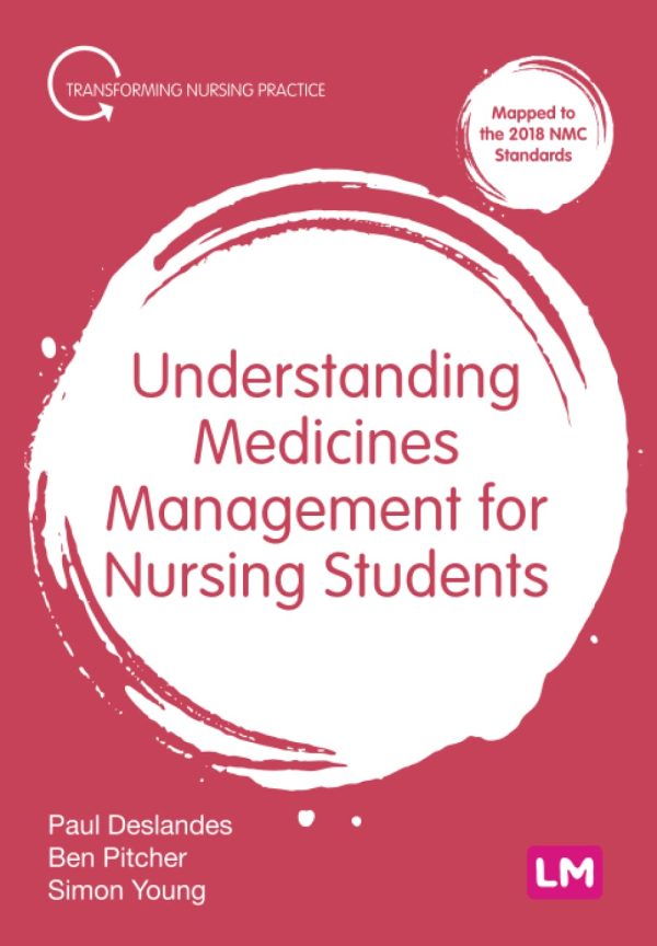 Understanding Medicines Management for Nursing Students (Transforming Nursing Practice Series)