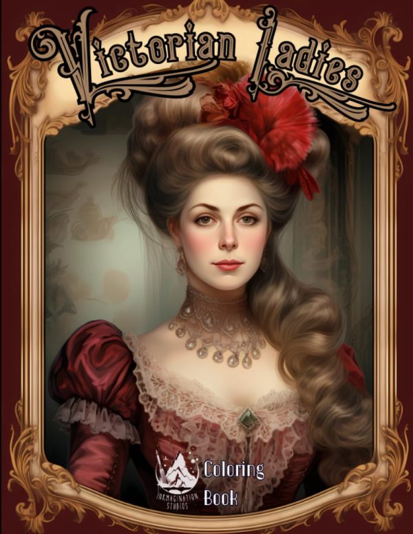 Victorian Ladies Coloring Book: Victorian Fashion featuring Detailed Dresses and Ballgowns, for Adult Relaxation and Stress Relief
