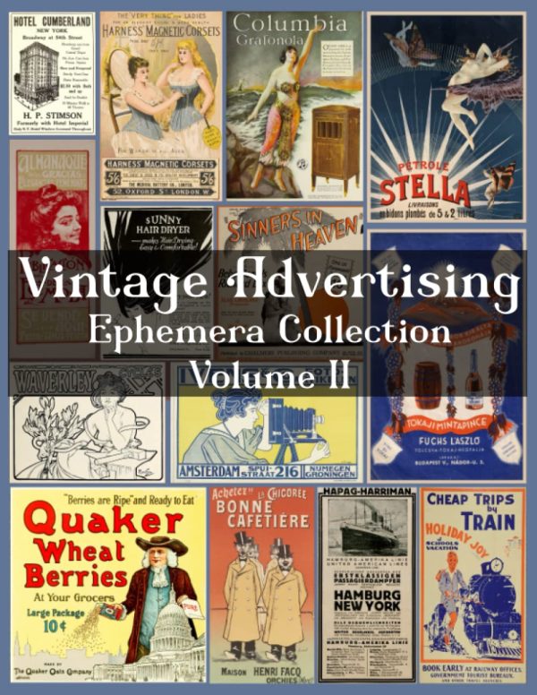 Vintage Advertising, Ephemera Collection, Volume 2, 30 Sheets, 241 Individual Pieces: Perfect for scrap-booking, card making, junk journals, decoupage, collage, mixed media and...