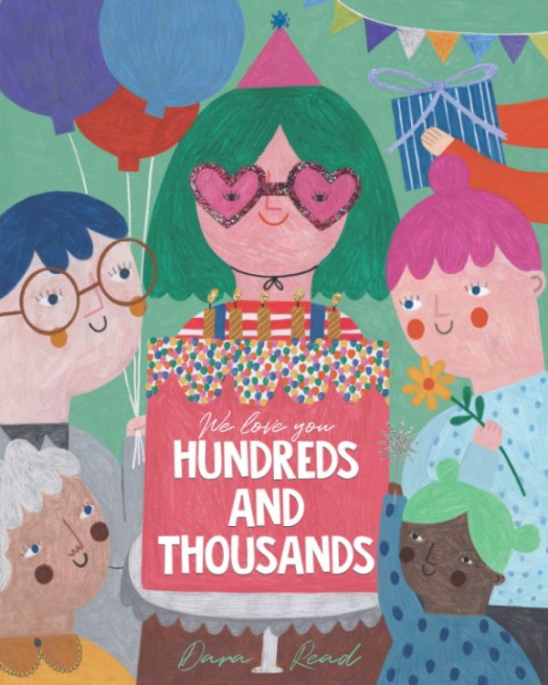 We Love You Hundreds and Thousands: A Children's Picture Book about Foster Care and Adoption
