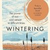 Wintering: The Power of Rest and Retreat in Difficult Times