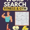 Word search Fitness & Gym: Large Print word search puzzle book - lots of Puzzles Hours of Fun