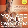 You Are Your Own Gym: The bible of bodyweight exercises
