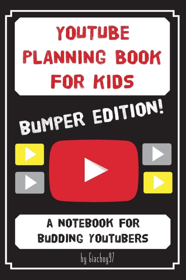 YouTube Planning Book for Kids: BUMPER EDITION: a bumper edition of our popular notebook for budding Youtubers