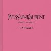 Yves Saint Laurent Catwalk: The Complete Haute Couture Collections 1962-2002
