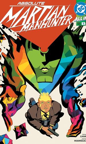 Absolute Martian Manhunter (2025) #1 (Absolute Martian Manhunter (2025-))