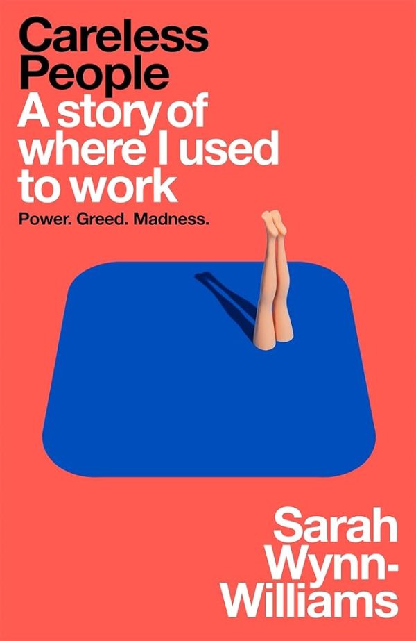 Careless People: The explosive memoir that Meta doesn't want you to read