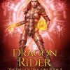 Dragon Rider: (The Path of Dragons, Book 4)