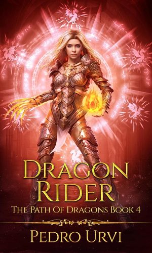 Dragon Rider: (The Path of Dragons, Book 4)