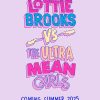 Lottie Brooks vs The Ultra Mean Girls (Lottie Brooks, 8)