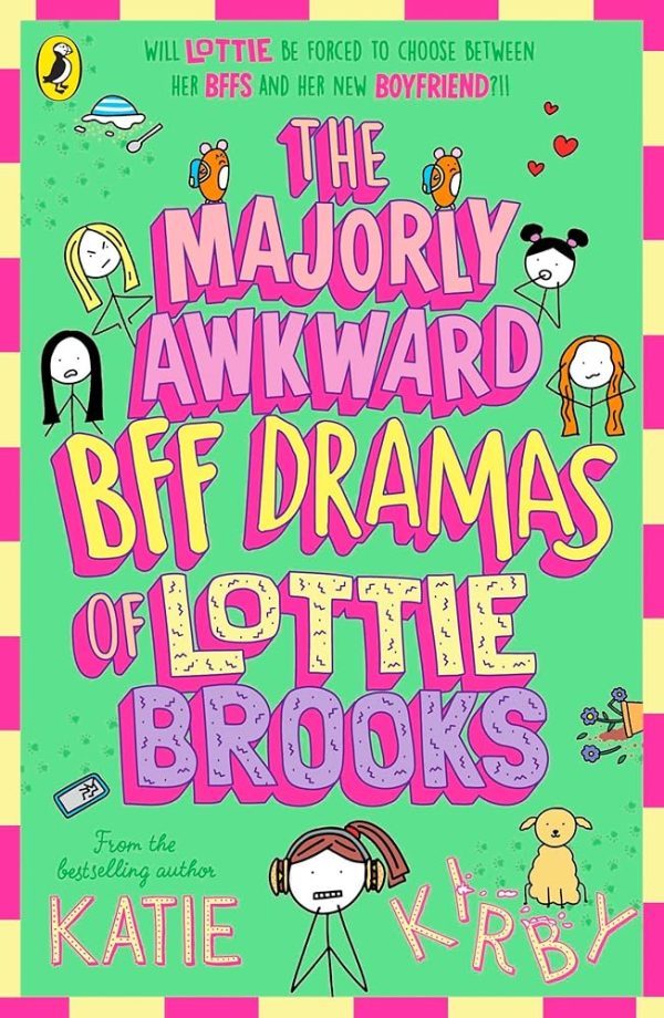 The Majorly Awkward BFF Dramas of Lottie Brooks (Lottie Brooks, 6)