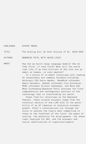 The Scaling Era: An Oral History of AI, 2019â€“2025