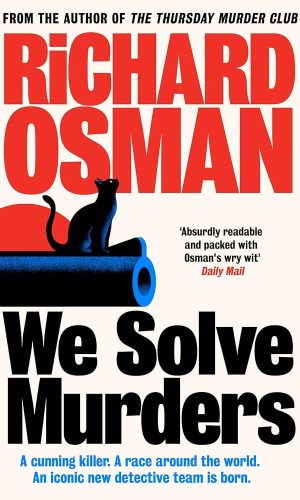 We Solve Murders: The Sunday Times #1 bestselling murder mystery from the author of The Thursday Murder Club