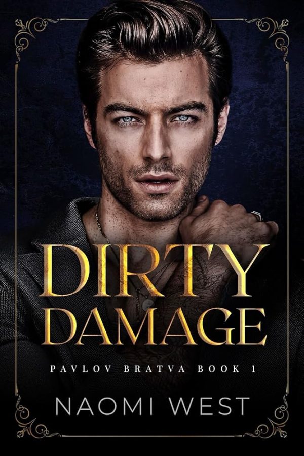 Dirty Damage (Pavlov Bratva Book 1)
