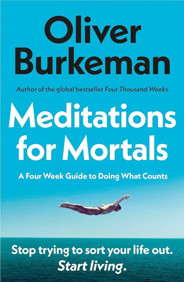 Meditations for Mortals: The instant Sunday Times bestseller that will change your life