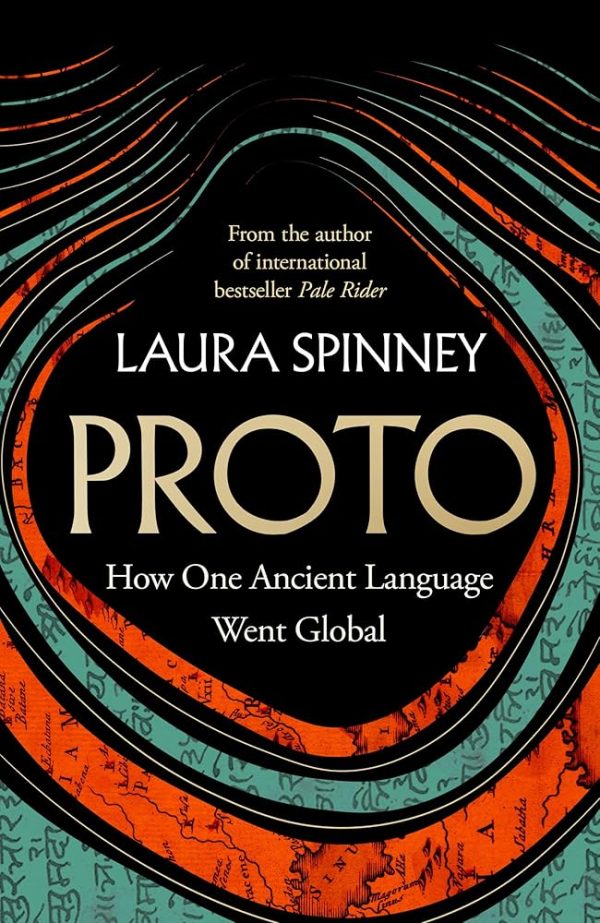 Proto: A New History of Our Ancient Past, From the Author of the International Bestseller Pale Rider