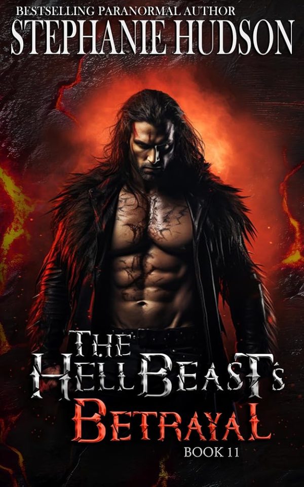 The Hellbeast's Betrayal : The HellBeast King Book 11