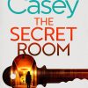 The Secret Room: The new latest thrilling detective crime mystery novel from the Top Ten Sunday Times bestselling author (Maeve Kerrigan, Book 12)