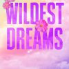 Wildest Dreams: the must-read enemies to lovers, brother's best friend romance that’s intense, spicy, and addictive, from the co-author of MY DARK ROMEO (Forbidden Love Series)