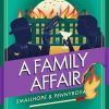 A Family Affair: the twisty and hilarious new Smallhope & Pennyroyal adventure
