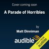 A Parade of Horribles: Dungeon Crawler Carl, Book 8 (Audio Download): Matt Dinniman, Jeff Hays, Audible Studios: Amazon.co.uk: Books