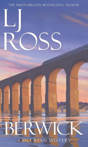 Berwick: A DCI Ryan Mystery (The DCI Ryan Mysteries Book 24)
