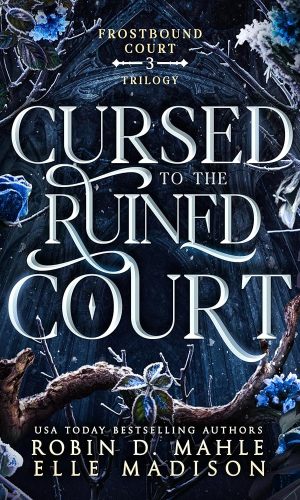 Cursed to the Ruined Court (Frostbound Court Book 3)
