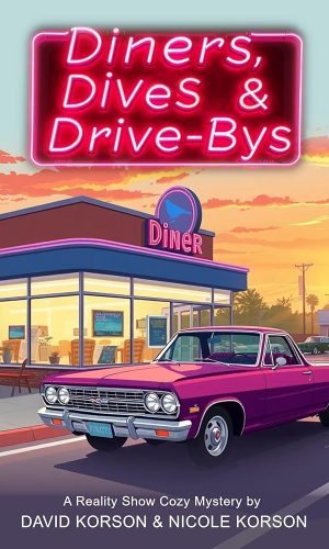 Diners, Dives, & Drive-Bys (Reality Show Cozy Mystery Series Book 1)