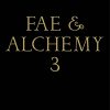 Fae & Alchemy 3
