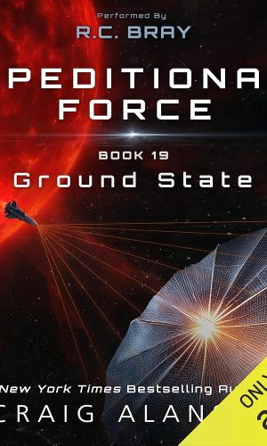 Ground State: Expeditionary Force, Book 19 (Audio Download): Craig Alanson, R.C. Bray, Podium Audio: Amazon.co.uk: Audible Books & Originals