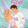 Keeping Score (Moonshot Hockey Book 2)