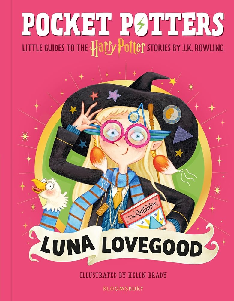 Luna Lovegood: by J.K. Rowling (Pocket Potters – Little Guides to the HARRY POTTER Stories)