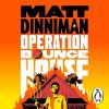 Operation Bounce House (Audio Download): Matt Dinniman, Travis Baldree, Jeff Hays, Penguin Audio: Amazon.co.uk: Books