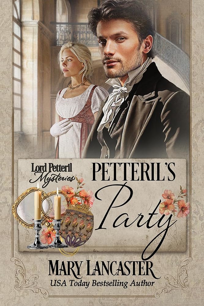 Petteril's Party (Lord Petteril Mysteries Book 9)