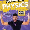 Rapping Up Physics (DK The Rapping Science Teacher)