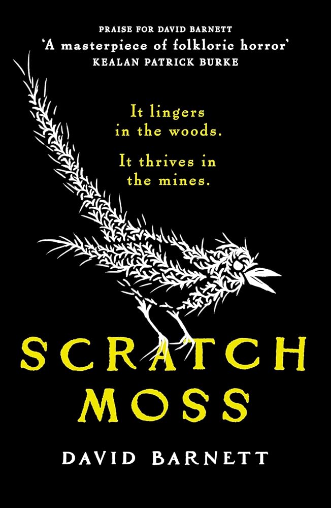 Scratch Moss: The most original folk horror novel of the year from the author of Withered Hill