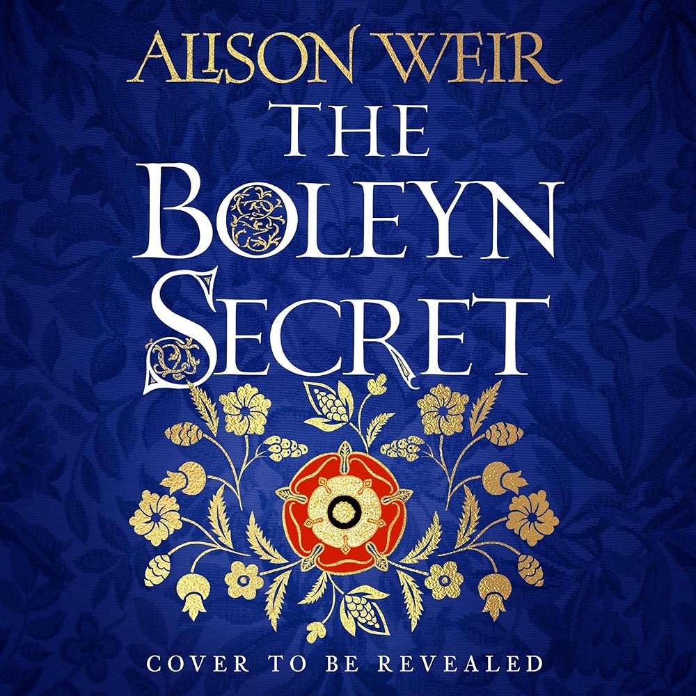 The Boleyn Secret: the spellbinding new Tudor novel by the Sunday Times bestselling author (Audio Download): Alison Weir, Review: Amazon.co.uk: Audible Books & Originals