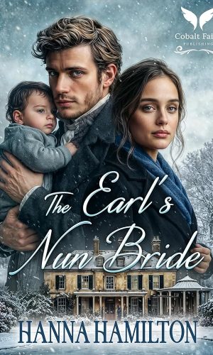 The Earl’s Nun Bride: A Historical Regency Romance Novel (Daughters of the Ton Book 3)