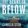 The Secrets Below (The Whispering Sea Mysteries Book 1)