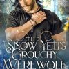 The Snow Yeti's Grouchy Werewolf (Brinnswick: Tales From Gauhala Book 3)