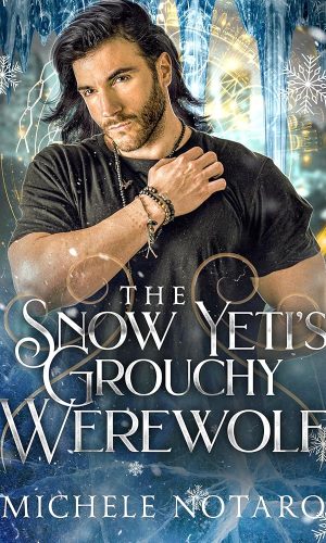 The Snow Yeti's Grouchy Werewolf (Brinnswick: Tales From Gauhala Book 3)